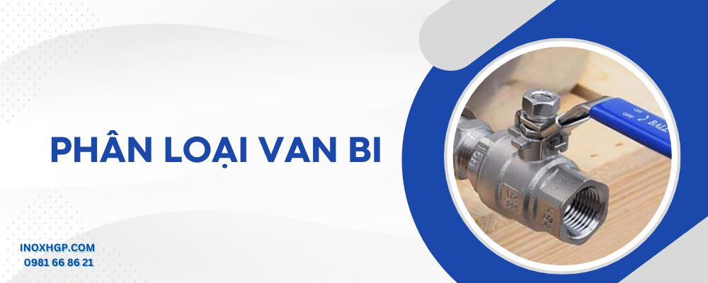Phân loại van bi