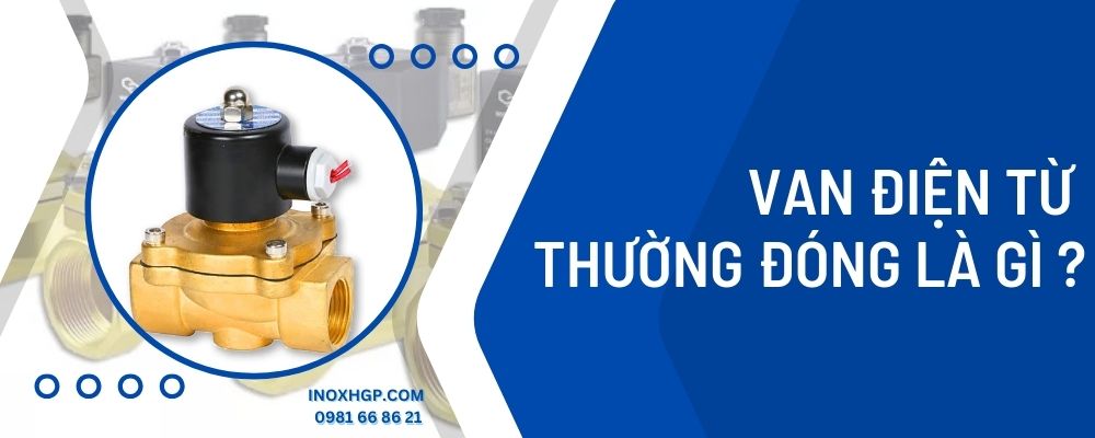 Van điện từ thường đóng là gì